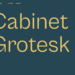 Cabinet Grotesk: Free Sans font in 8 Schnitten