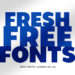 New Fresh Free Fonts