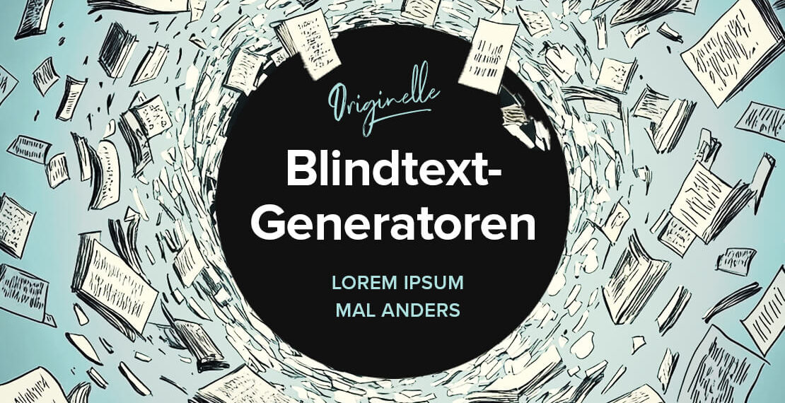 Blindtext-Generatoren: Lorem Ipsum Alternative